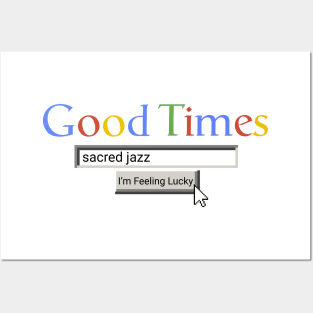 Good Times Sacred Jazz Posters and Art